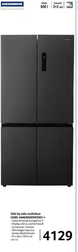 Selgros HEINNER Side by side multidoor HSBS-HM600MDNFDXE++ Ofertă