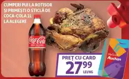 Auchan Cumperi pui la rotisor și primești o sticlă de Coca-Cola Ofertă