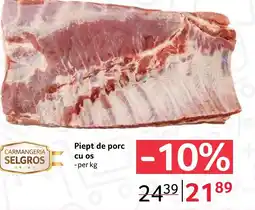 Selgros Piept de porc cu os Ofertă