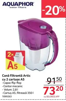 Selgros Canǎ filtrantǎ Artic cu 2 cartuşe A5 Ofertă