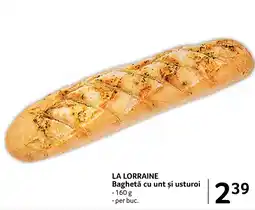 Selgros LA LORRAINE Baghetă cu unt și usturoi Ofertă