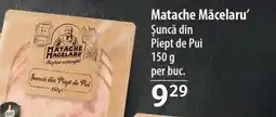 Selgros Matache Măcelaru' Şuncă din Piept de Pui Ofertă