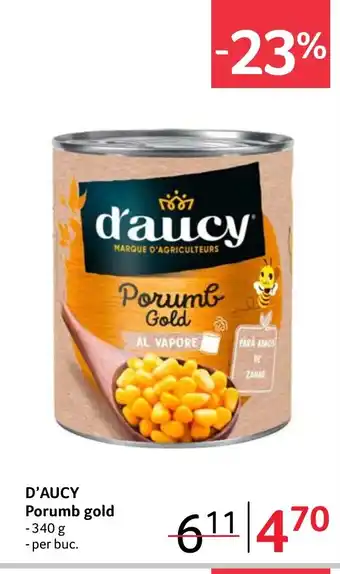 Selgros D'AUCY Porumb gold Ofertă