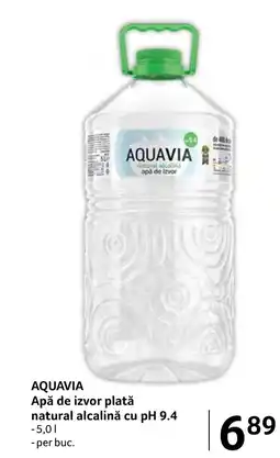 Selgros AQUAVIA Apă de izvor plată natural alcalină cu pH 9.4 Ofertă