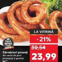 Kaufland Cârnăciori picanţi Ofertă