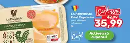 Kaufland LA PROVINCIA Puiul Vegetarian Ofertă