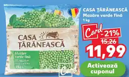 Kaufland CASA ŢĂRĂNEASCĂ Mazăre verde fină Ofertă