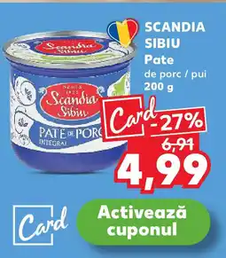 Kaufland SCANDIA SIBIU Pate de porc / pui Ofertă