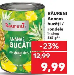 Kaufland RÂURENI Ananas bucăţi / rondele Ofertă