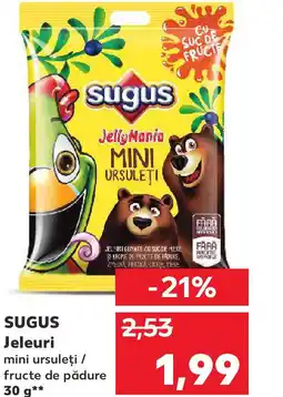 Kaufland SUGUS Jeleuri mini ursuleți / fructe de pădure Ofertă