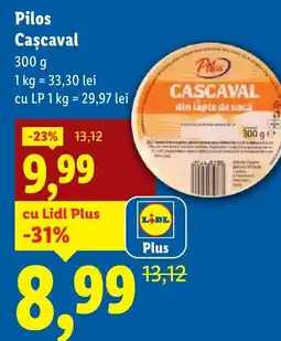 Lidl Pilos Cascaval Ofertă