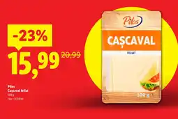 Lidl Pilos Cascaval feliat Ofertă