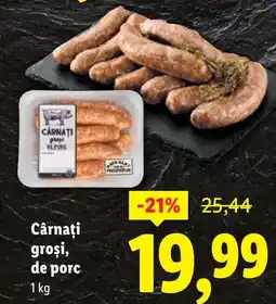 Lidl Cârnaţi groşi, de porc Ofertă