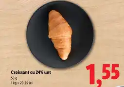 Lidl Croissant cu 24% unt Ofertă