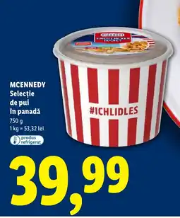 Lidl MCENNEDY Selecţie de pui în panadǎ Ofertă