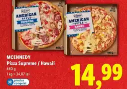 Lidl MCENNEDY Pizza Supreme/Hawaii Ofertă