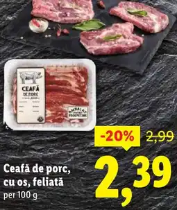 Lidl Ceafă de porc, cu os, feliată Ofertă