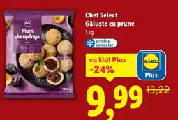 Lidl Chef Select Găluşte cu prune Ofertă