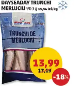 Penny Dayseaday trunchi merluciu Ofertă