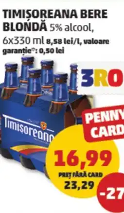 Penny Timişoreana bere blondă Ofertă