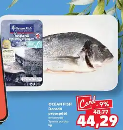 Kaufland OCEAN FISH Doradǎ proaspătă Ofertă