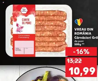 Kaufland VREAU DIN ROMÂNIA Cârnăciori Grill Ofertă