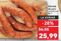 Kaufland Cârnaţi de porc semiafumați Ofertă