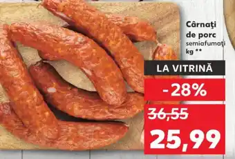 Kaufland Cârnaţi de porc semiafumați Ofertă