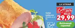 Kaufland Cotlet haiducesc Ofertă