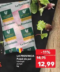 Kaufland LA PROVINCIA Pulpă de pui Ofertă