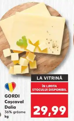 Kaufland GORDI Cascaval Dalia Ofertă