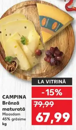 Kaufland CAMPINA Brânză maturată Ofertă