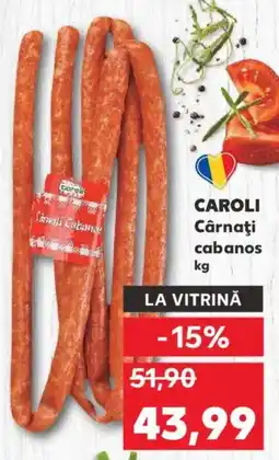 Kaufland CAROLI Cârnaţi cabanos Ofertă