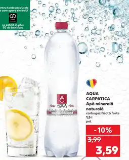 Kaufland AQUA CARPATICA Apă minerală naturală carbogazificată forte Ofertă