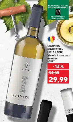 Kaufland GRAMMA DRAMATIC / LIRIC / EPIC Vin alb / rose sec / demisec Ofertă