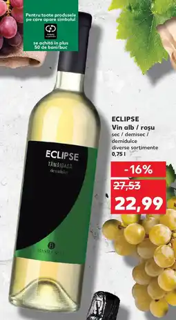 Kaufland ECLIPSE Vin alb / roșu sec / demisec / demidulce Ofertă