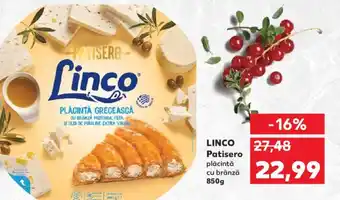 Kaufland LINCO Patisero plăcintă cu brânză Ofertă