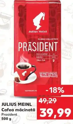 Kaufland JULIUS MEINL Cafea măcinată Prasident Ofertă