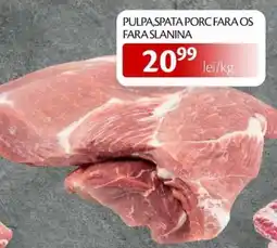 Unicarm Pulpa,spata porc fara os fara slanina Ofertă
