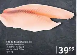 Selgros File de tilapia fără piele Ofertă