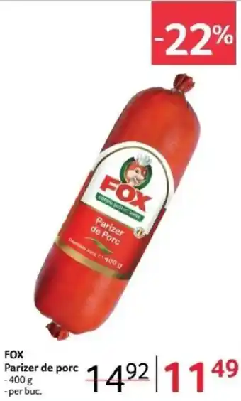 Selgros FOX Parizer de porc Ofertă
