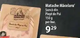 Selgros Matache Măcelaru' Şuncă din Piept de Pui Ofertă