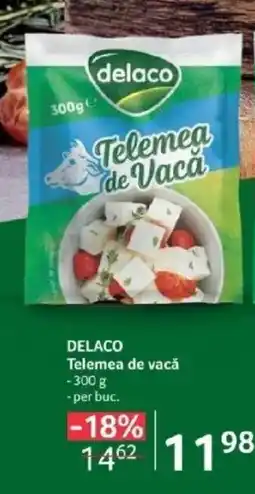 Selgros DELACO Telemea de vacǎ Ofertă