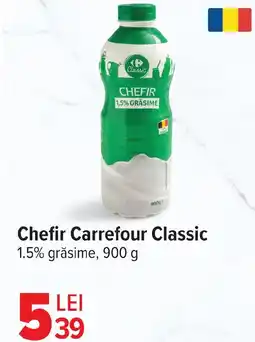 Carrefour Chefir Carrefour Classic Ofertă