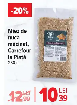 Carrefour Miez de nucă măcinat, Carrefour la Piaţă Ofertă