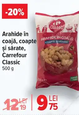 Carrefour Arahide în coajă, coapte şi sărate, Carrefour Classic Ofertă