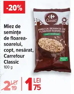 Carrefour Miez de seminţe de floarea- soarelui, copt, nesărat, Carrefour Classic Ofertă