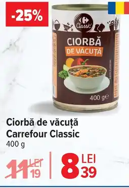 Carrefour Ciorbă de văcuţă Carrefour Classic Ofertă