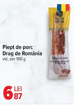 Carrefour Piept de porc Drag de România Ofertă