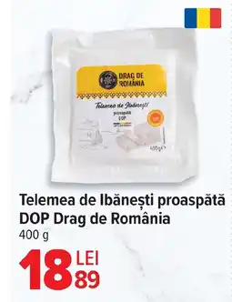 Carrefour Telemea de Ibănești proaspătă DOP Drag de România Ofertă